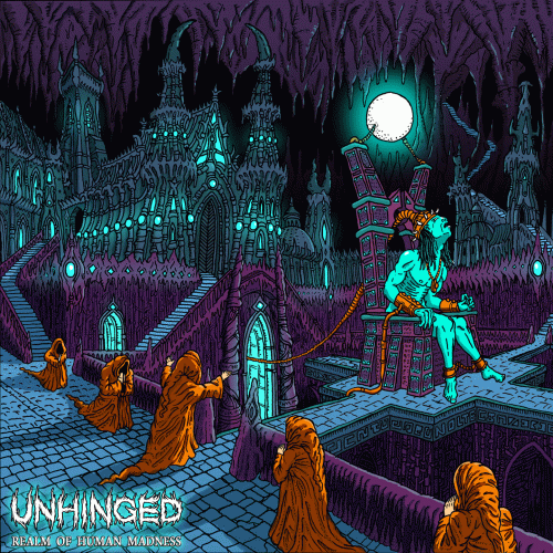 Unhinged : Realm of Human Madness